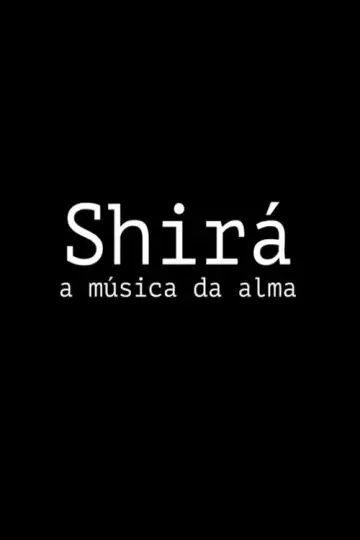 Poster to the movie "Shirá: A Música da Alma" #1146060