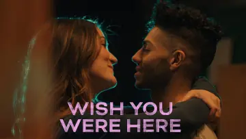 Backdrop to the movie "Wish You Were Here" #655132