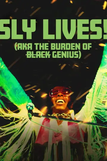 Poster to the movie "SLY LIVES! (aka The Burden of Black Genius)" #1780867
