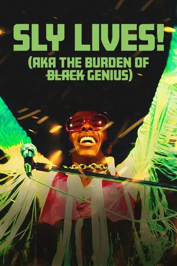 Poster to the movie "SLY LIVES! (aka The Burden of Black Genius)" #1780868