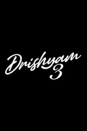 Poster to the movie "Drishyam 3" #784470
