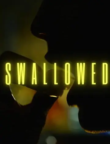Poster to the movie "Swallowed" #1868855