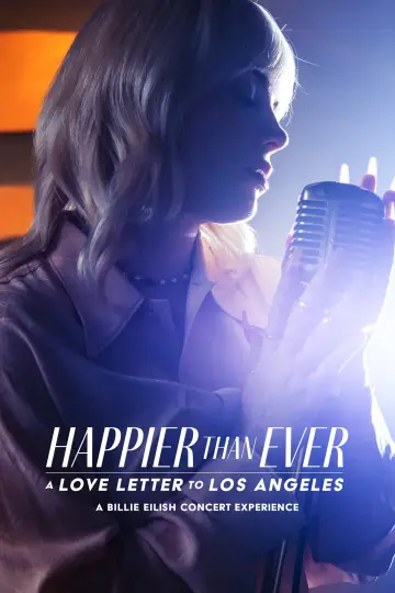 Poster to the movie "Happier Than Ever: A Love Letter to Los Angeles" #920686