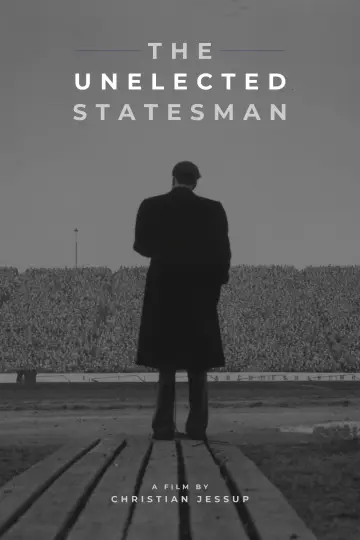The Unelected Statesman Poster