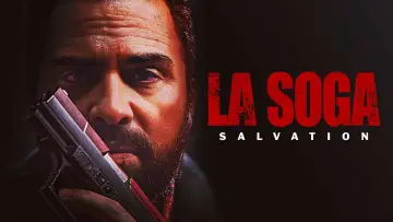 Backdrop to the movie "La Soga: Salvation" #747951