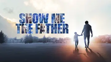 Backdrop to the movie "Show Me the Father" #1531793