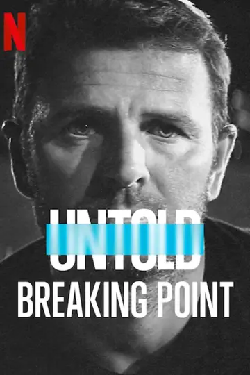 Poster to the movie "Untold: Breaking Point" #1854196