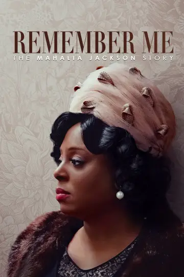 Poster to the movie "Remember Me: The Mahalia Jackson Story" #1589919
