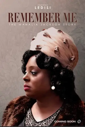 Poster to the movie "Remember Me: The Mahalia Jackson Story" #1589920