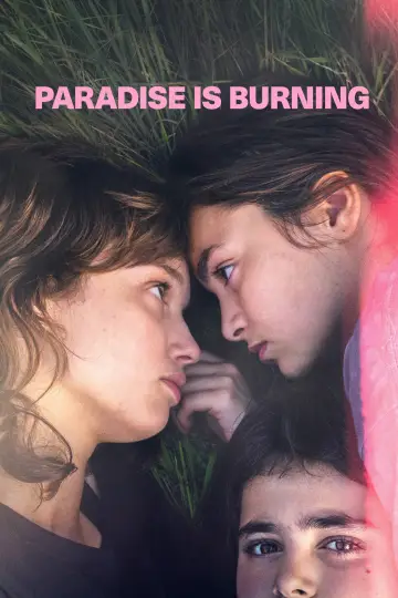 Poster to the movie "Paradise Is Burning" #1077785