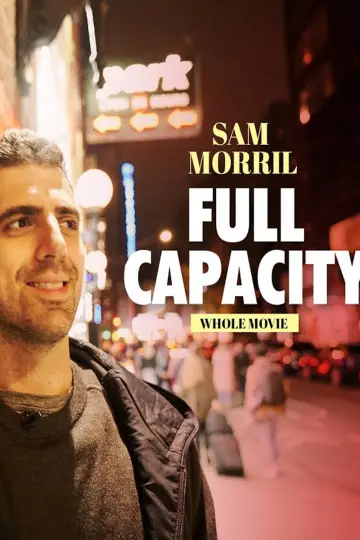 Poster to the movie "Sam Morril: Full Capacity" #1580453