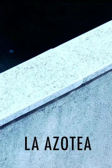 Poster to the movie "La Azotea" #1188868