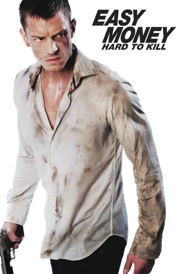 Poster to the movie "Easy Money: Hard to Kill" #1882038
