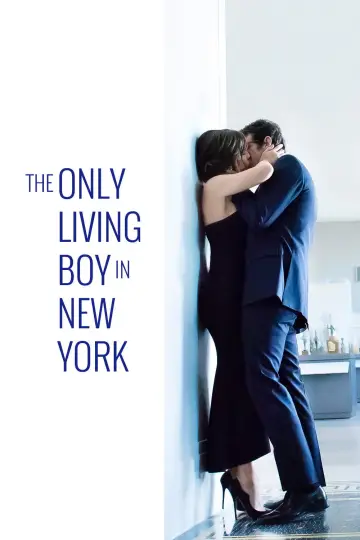 Poster to the movie "The Only Living Boy in New York" #1022644