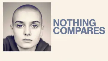 Backdrop to the movie "Nothing Compares" #1630406