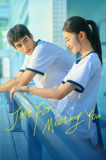 Poster to the movie "Just For Meeting You" #1180466