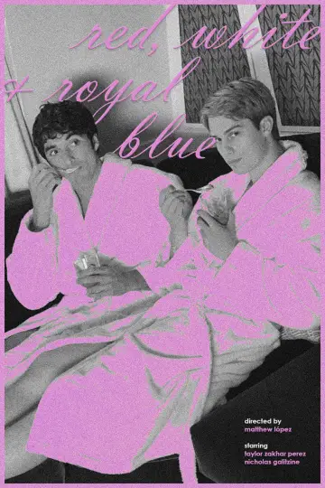 Poster to the movie "Red, White & Royal Blue" #1796683