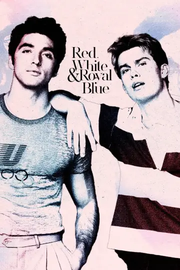 Poster to the movie "Red, White & Royal Blue" #473665