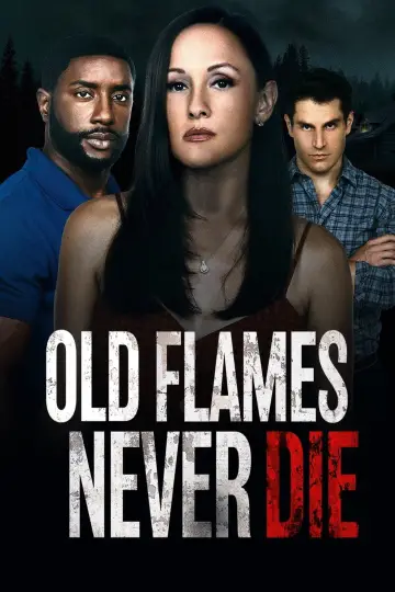 Poster to the movie "Old Flames Never Die" #1088190