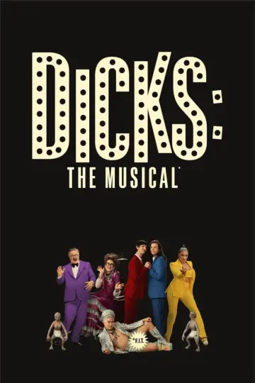 Poster to the movie "Dicks: The Musical" #97413