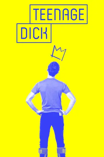 Poster to the movie "Teenage Dick" #970156