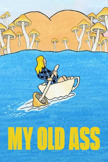 Poster to the movie "My Old Ass" #619570