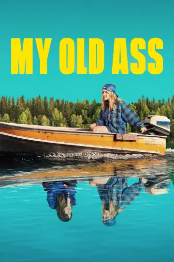 Poster to the movie "My Old Ass" #619578