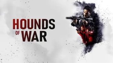 Backdrop to the movie "Hounds of War" #627353
