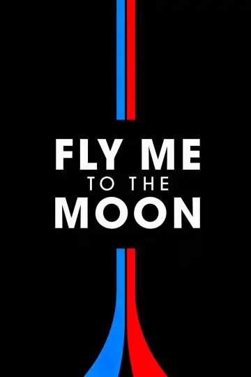 Poster to the movie "Fly Me to the Moon" #581219