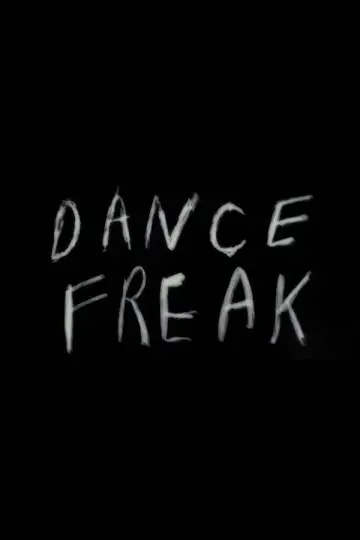 Poster to the movie "Dance Freak" #1636145