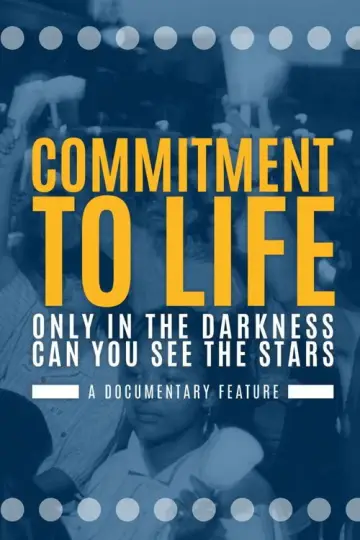 Poster to the movie "Commitment to Life" #1897977