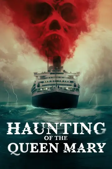 Poster to the movie "Haunting of the Queen Mary" #758642