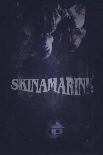 Poster to the movie "Skinamarink" #1746091