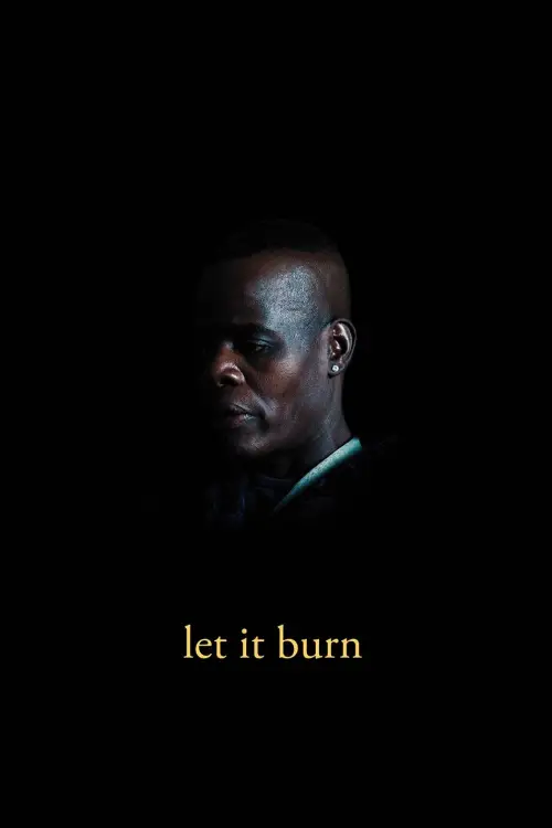 Movie poster "Let It Burn"