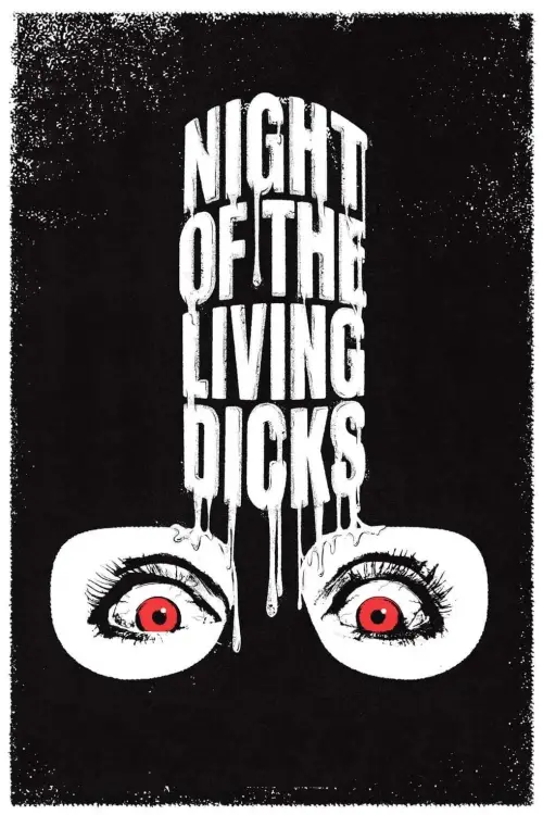 Movie poster "Night of the Living Dicks"
