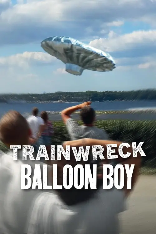 Movie poster "Trainwreck: Balloon Boy"
