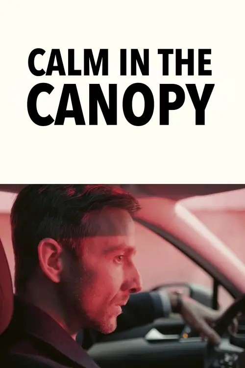 Movie poster "Calm in the Canopy"