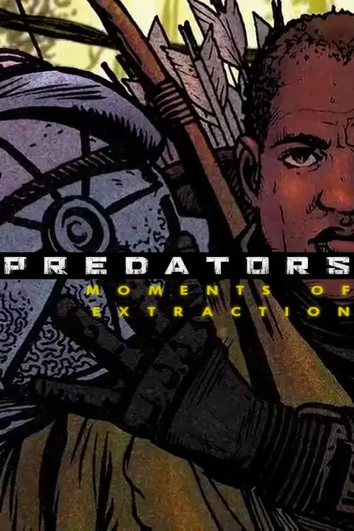 Movie poster "Predators: Moments of Extraction"