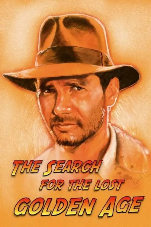 Movie poster "Indiana Jones: The Search for the Lost Golden Age"