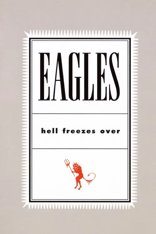 Movie poster "Eagles: Hell Freezes Over"