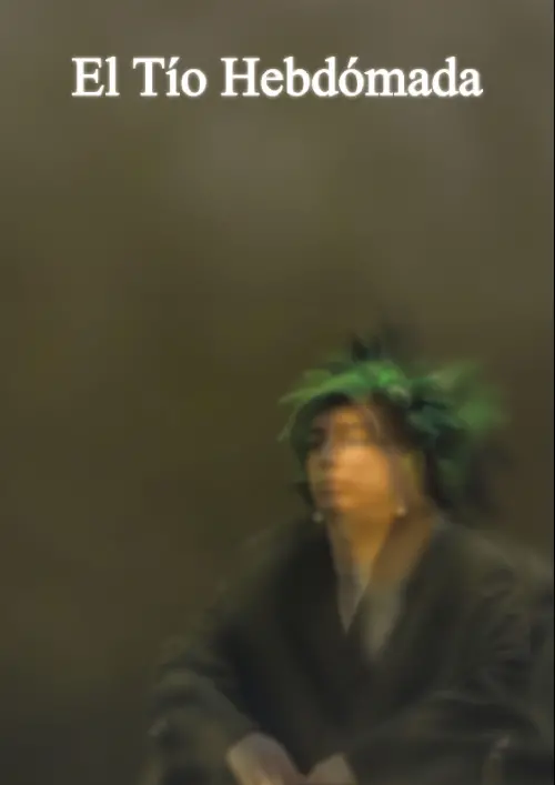 Movie poster "El Tío Hebdómada"