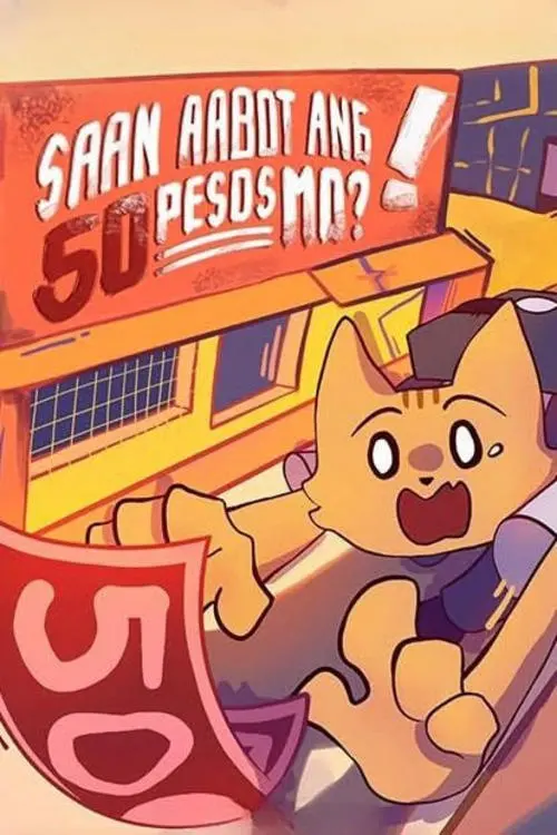 Movie poster "Saan Aabot Ang 50 Pesos Mo?"