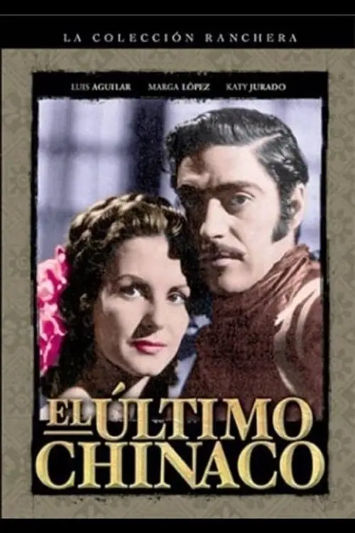 Movie poster "El último chinaco"
