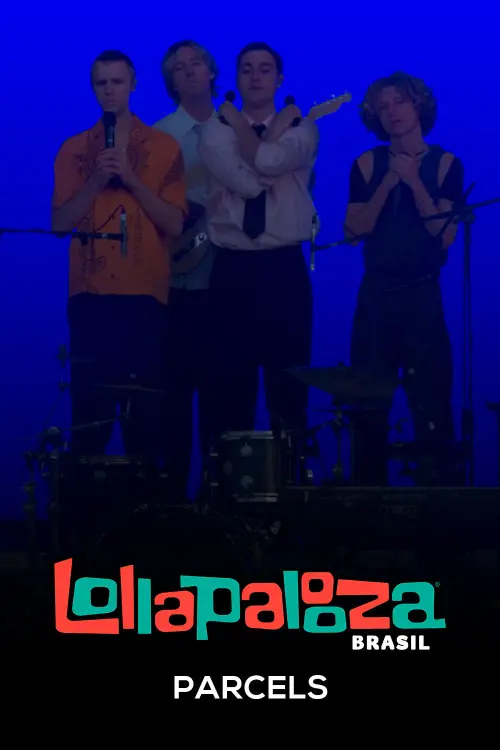 Movie poster "Parcels: Lollapalooza Brasil 2025"