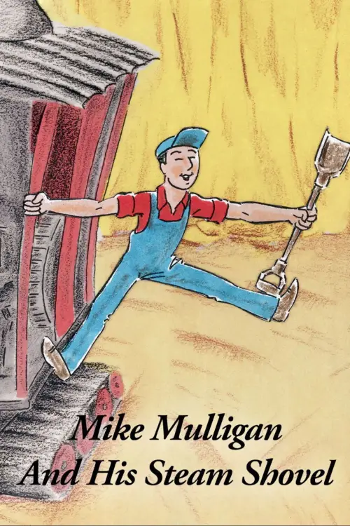 Movie poster "Mike Mulligan and His Steam Shovel"