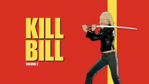 Watch film Kill Bill: Vol. 2 | Убить Билла 2 (2004) | Трейлер #1