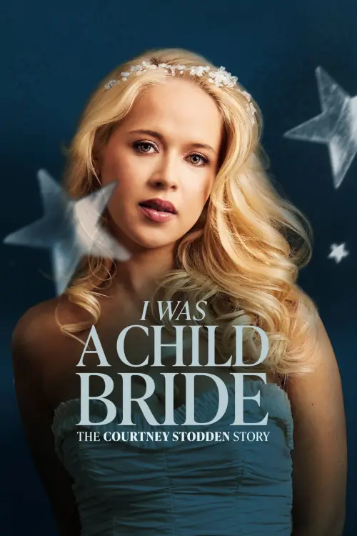 Movie poster "I Was a Child Bride: The Courtney Stodden Story"
