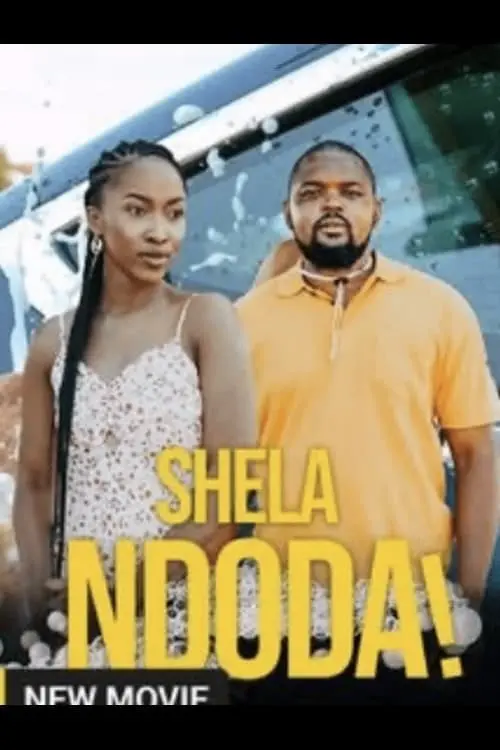 Movie poster "Shela Ndoda"