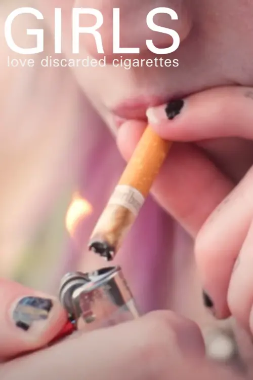 Movie poster "Girls Love Discarded Cigarettes"