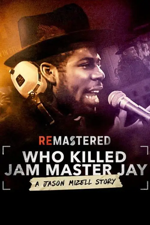 Movie poster "ReMastered: Who Killed Jam Master Jay?"